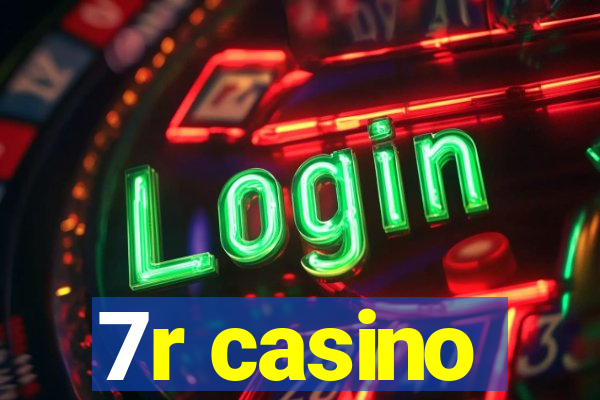 7r casino